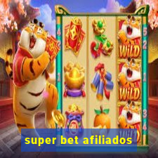 super bet afiliados